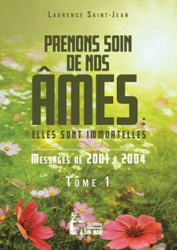 Bertrand.pt - Prenons Soin De Nos Âmes : Elles Sont Immortelles Tome 2 : Messages De 2005 À 2011