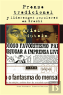 Prensa Tradicional Y Liderazgos Populares En Brasil