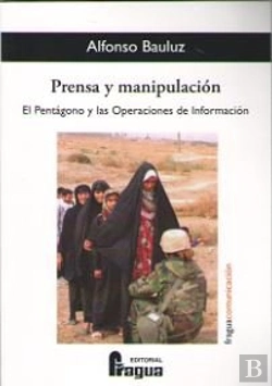Bertrand.pt - Prensa Y Manipulación. El Pentágono Y Las Operaciones De Información