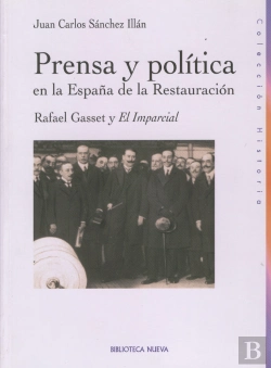 Bertrand.pt - Prensa Y Política En La España De La Restauración