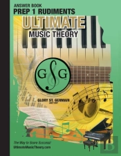 Prep 1 Rudiments Ultimate Music Theory Theory Answer Book