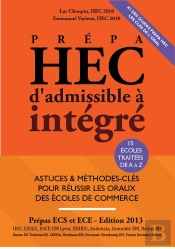 Prepa Hec, D'Admissible A Integre - Edition 2013