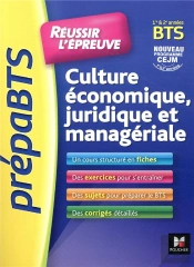 Prepabts ; Réussir L'Épreuve ; Culture Économique Juridique Et Managériale ; Révision Et Entraînement