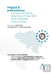 Prépack & Pre-Insolvency : À La Lueur Du Livre Xx, De La Loi Du 21 Mars 2021 Et De La Directive Restructuration