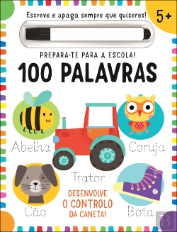 Bertrand.pt - Prepara-te para a Escola! 100 Palavras