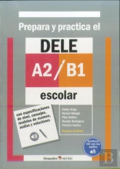Prepara Y Practica El Dele A2/B1 Escolar