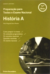 Preparação para Testes e Exame Nacional - Historia A 12º Ano