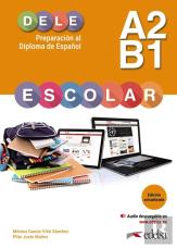 Preparacion Al Dele Escolar A2/B1 Edicion Actualizada