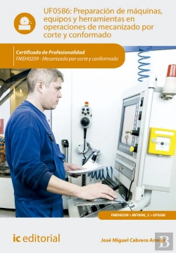 Bertrand.pt - Preparación De Máquinas, Equipos Y Herramientas En Operaciones De Mecanizado Por Corte Y Conformado.