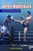 Preparación Física Completa Para Las Artes Marciales