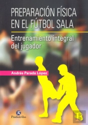 Preparación Física En El Fútbol Sala.
