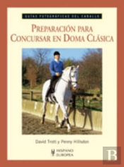 Preparación Para Concursar En Doma Clásica
