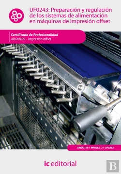Bertrand.pt - Preparacion Y Regulacion De Los Sistemas De Alimentacion En Maquinas De Impresion Offset. Argi0109 - Impr