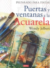Preparado Para Pintar. Puertas Y Ventanas A La Acuarela