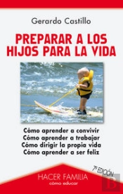 Preparar A Los Hijos Para La Vida