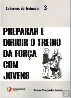 Bertrand.pt - Preparar e Dirigir o Treino da Força com Jovens