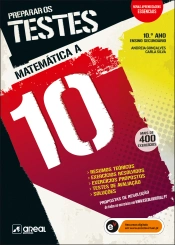 Preparar os Testes - Matemática 10 - 10.º Ano