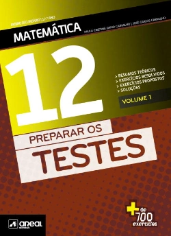 Bertrand.pt - Preparar os Testes - Matemática - 12.º Ano - Volume 1