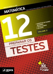 Preparar os Testes - Matemática - 12.º Ano - Volume 2