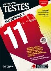 Preparar os Testes - Matemática A 11 - 11.º Ano