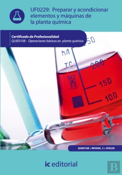 Bertrand.pt - Preparar Y Acondicionar Elementos Y Maquinas De La Planta Quimica 