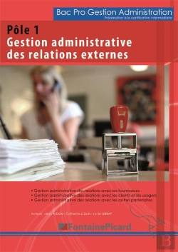 Bertrand.pt - Préparation À La Certification Intermédiaire Pôle 1 ; Gestion Administrative Des Relations Externes ; Bac Pro Ga ; Livre De L'Élève