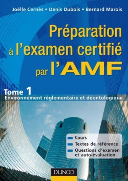 Bertrand.pt - Préparation À L'Éxamen Certifié Par L'Amf Tome 1 ; Environnement Réglementaire Et Déontologique