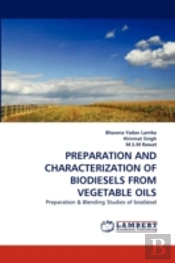 Preparation And Characterization Of Biodiesels From Vegetable Oils