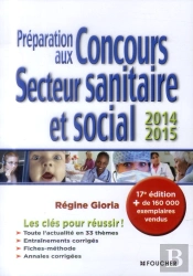 Préparation Aux Concours Secteur Sanitaire Et Social ; 2014/2015 ; 17e Édition