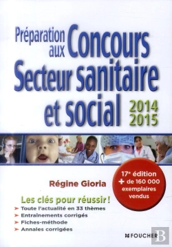 Bertrand.pt - Préparation Aux Concours Secteur Sanitaire Et Social ; 2014/2015 ; 17e Édition