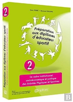 Bertrand.pt - Preparation Aux Diplomes D'Educateur Sportif T2 - Le Cadre Institutionnel...