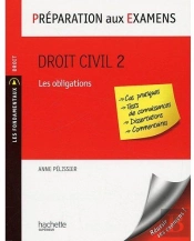 Préparation Aux Examens ; Droit Civil T.2 ; Les Obligations