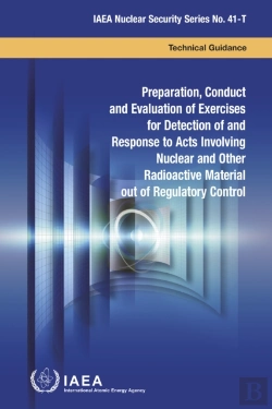 Bertrand.pt - Preparation, Conduct And Evaluation Of Exercises For Detection Of And Response To Acts Involving Nuclear And Other Radioactive Material Out Of Regulatory Control