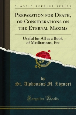 Bertrand.pt - Preparation For Death, Or Considerations On The Eternal Maxims