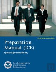 Preparation Manual For The Ice Special Agent Test Battery (Updated March 2020)