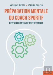Préparation Mentale Du Coach Sportif : Devenir Un Entraîneur Performant