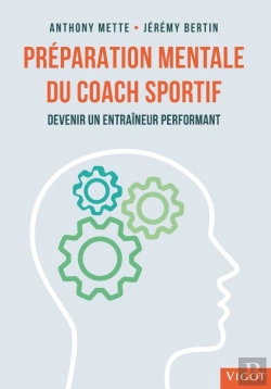 Bertrand.pt - Préparation Mentale Du Coach Sportif : Devenir Un Entraîneur Performant