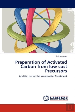 Bertrand.pt - Preparation Of Activated Carbon From Low Cost Precursors