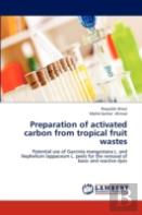 Preparation Of Activated Carbon From Tropical Fruit Wastes