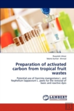 Bertrand.pt - Preparation Of Activated Carbon From Tropical Fruit Wastes