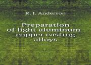 Preparation Of Light Aluminum-Copper Casting Alloys