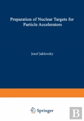 Preparation Of Nuclear Targets For Particle Accelerators