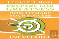 Prepare For Greatness