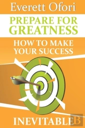 Prepare For Greatness