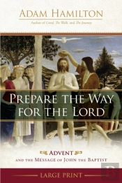 Prepare The Way For The Lord (Large Print)