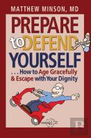 Prepare To Defend Yourself ...