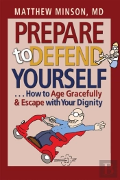 Prepare To Defend Yourself ...