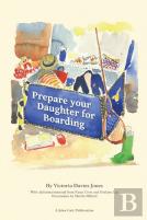 Prepare Your Daughter For Boarding: Ensuring Your Daughter Is Ready To Get The Most Out Of Boarding School