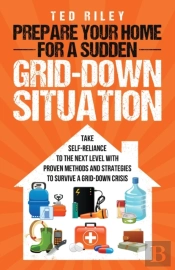 Prepare Your Home For A Sudden Grid-Down Situation
