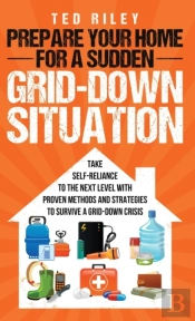 Prepare Your Home For A Sudden Grid-Down Situation